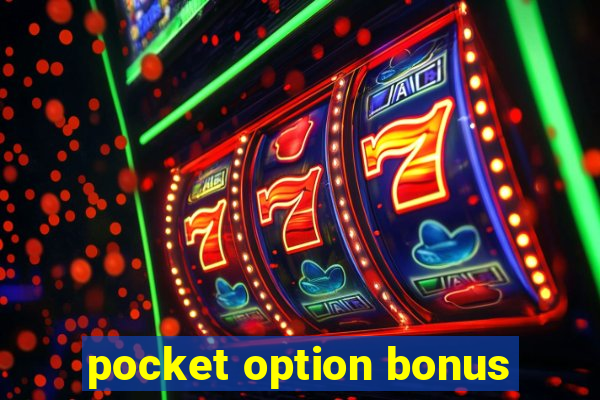 pocket option bonus